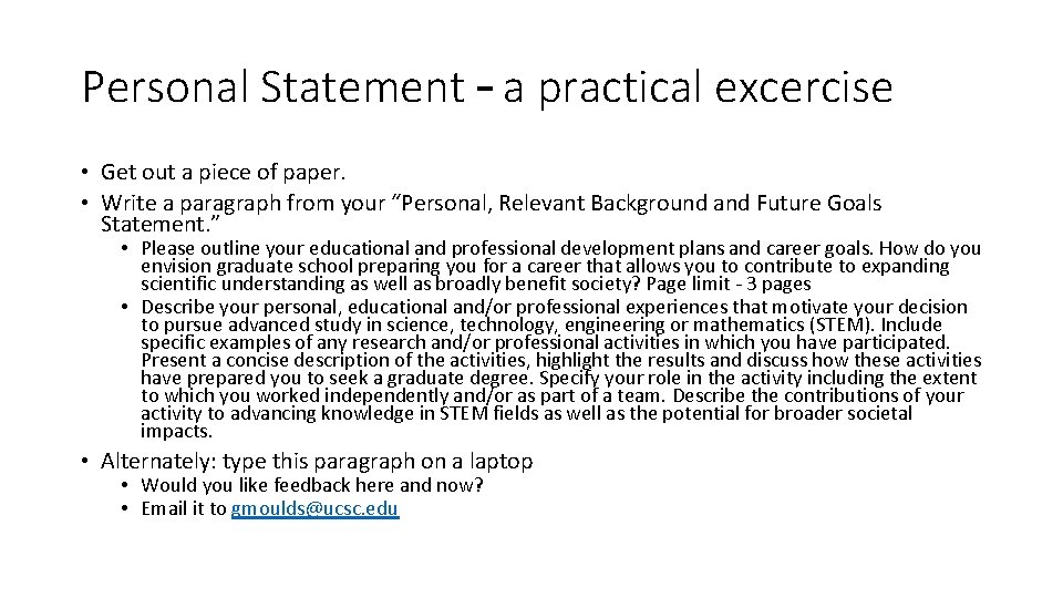 Personal Statement – a practical excercise • Get out a piece of paper. •
