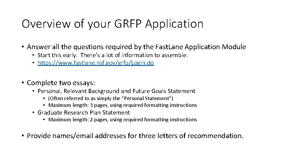 Overview of your GRFP Application • Answer all the questions required by the Fast.