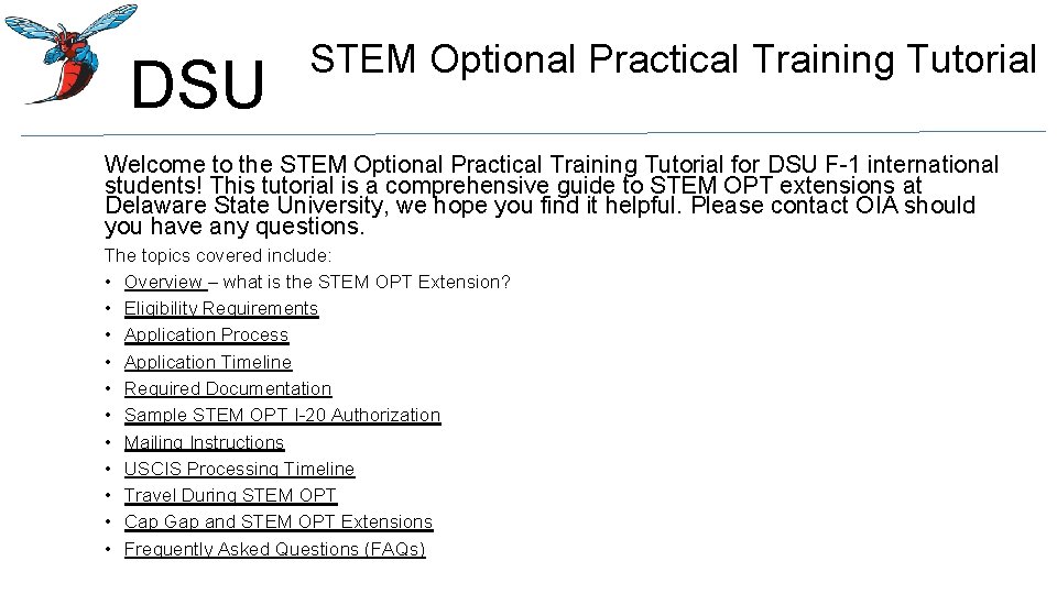 DSU STEM Optional Practical Training Tutorial Welcome to the STEM Optional Practical Training Tutorial
