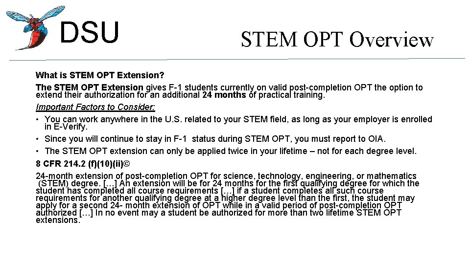 DSU STEM OPT Overview What is STEM OPT Extension? The STEM OPT Extension gives