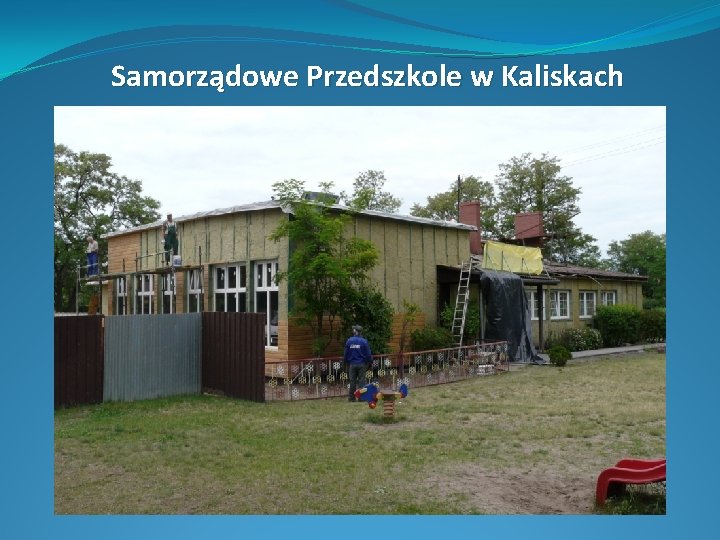 Samorządowe Przedszkole w Kaliskach 
