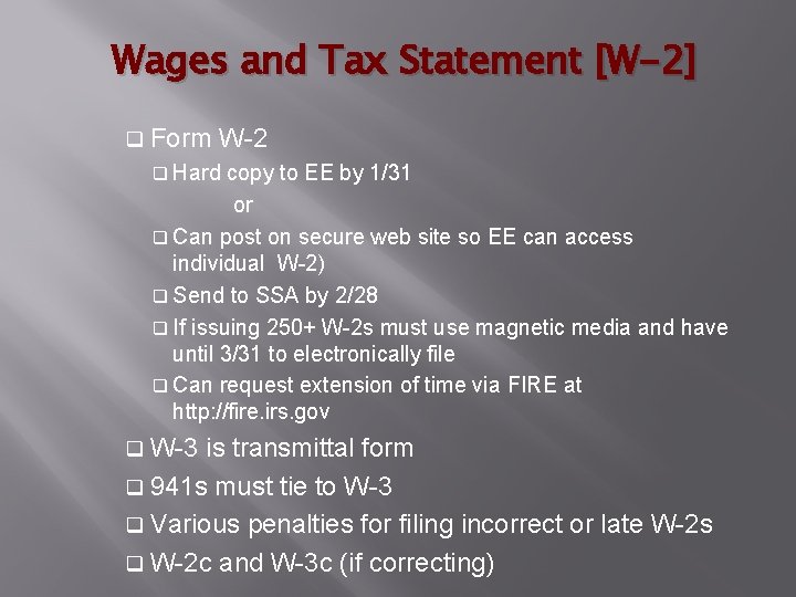 Wages and Tax Statement [W-2] q Form W-2 q Hard copy to EE by