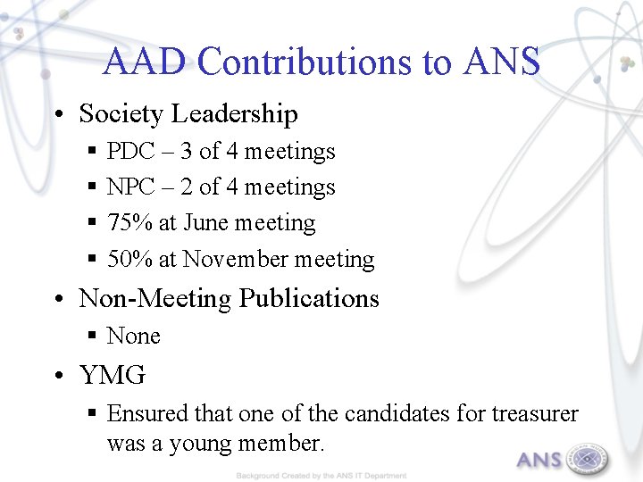 AAD Contributions to ANS • Society Leadership § § PDC – 3 of 4
