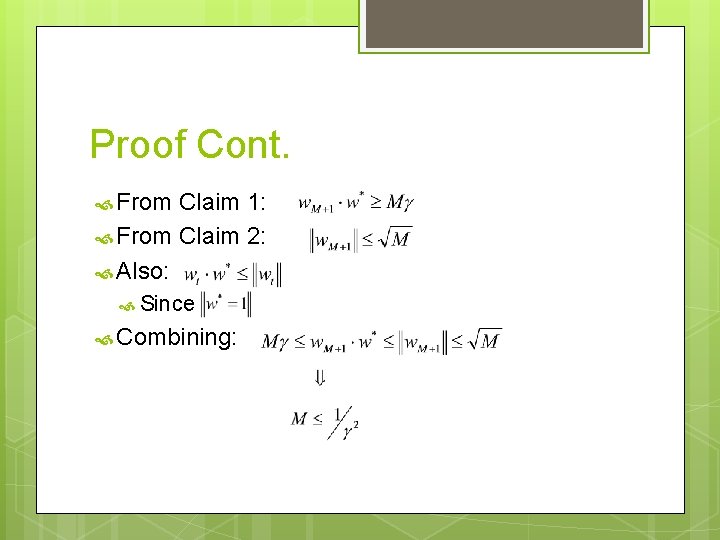 Proof Cont. From Claim 1: From Claim 2: Also: Since Combining: 