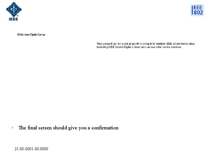  • The final screen should give you a confirmation 21 -08 -0001 -00