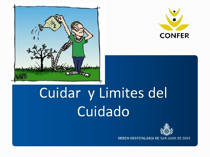 Cuidar y Limites del Cuidado 