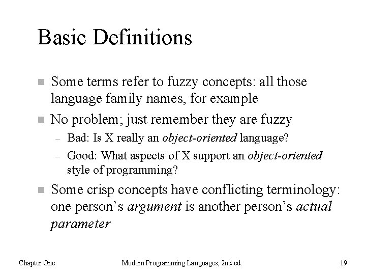Basic Definitions n n Some terms refer to fuzzy concepts: all those language family