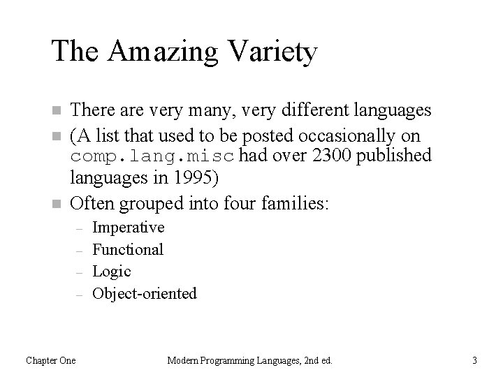 The Amazing Variety n n n There are very many, very different languages (A