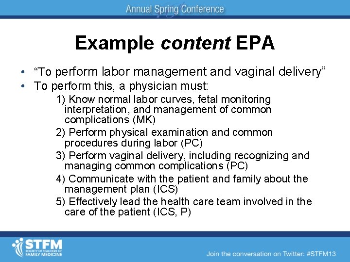 Example content EPA • “To perform labor management and vaginal delivery” • To perform