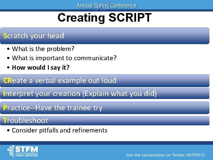 Creating SCRIPT Scratch your head • What is the problem? • What is important