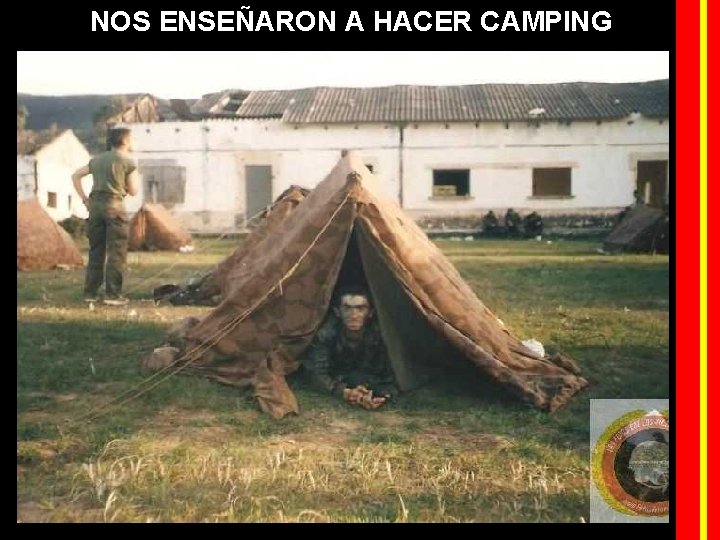 NOS ENSEÑARON A HACER CAMPING 