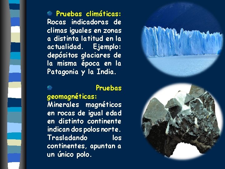 Pruebas climáticas: Rocas indicadoras de climas iguales en zonas a distinta latitud en la