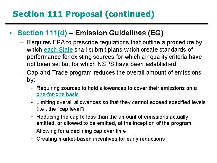 Section 111 Proposal (continued) • Section 111(d) – Emission Guidelines (EG) – Requires EPA Section 111 Proposal (continued) • Section 111(d) – Emission Guidelines (EG) – Requires EPA