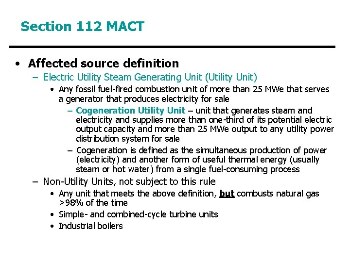 Section 112 MACT • Affected source definition – Electric Utility Steam Generating Unit (Utility Section 112 MACT • Affected source definition – Electric Utility Steam Generating Unit (Utility