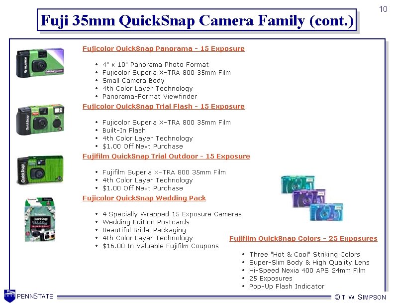 Fuji 35 mm Quick. Snap Camera Family (cont. ) PENNSTATE 10 © T. W.