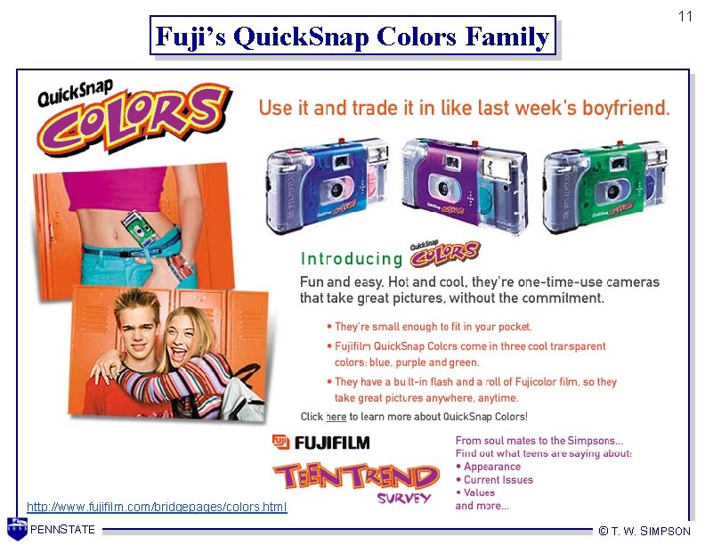 Fuji’s Quick. Snap Colors Family 11 http: //www. fujifilm. com/bridgepages/colors. html PENNSTATE © T.