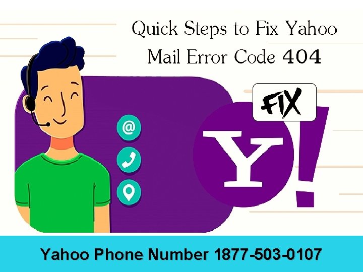 Yahoo Phone Number 1877 -503 -0107 