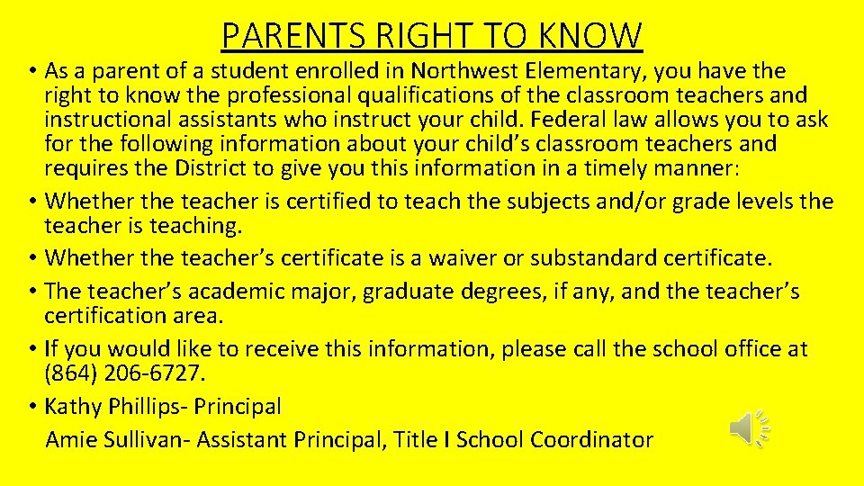 PARENTS RIGHT TO KNOW • As a parent of a student enrolled in Northwest