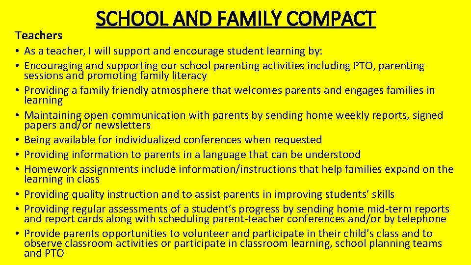 Teachers SCHOOL AND FAMILY COMPACT • As a teacher, I will support and encourage