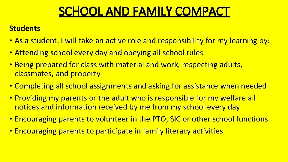 SCHOOL AND FAMILY COMPACT Students • As a student, I will take an active