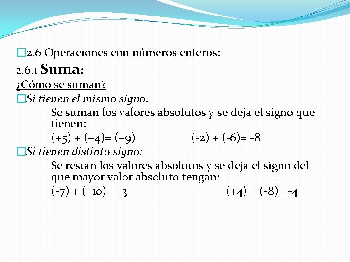 � 2. 6 Operaciones con números enteros: 2. 6. 1 Suma: ¿Cómo se suman?