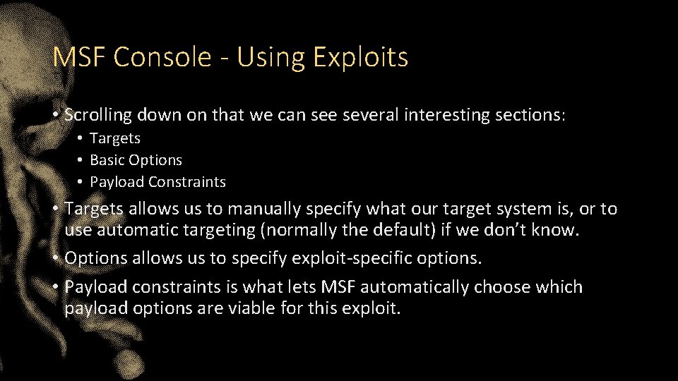 MSF Console - Using Exploits • Scrolling down on that we can see several