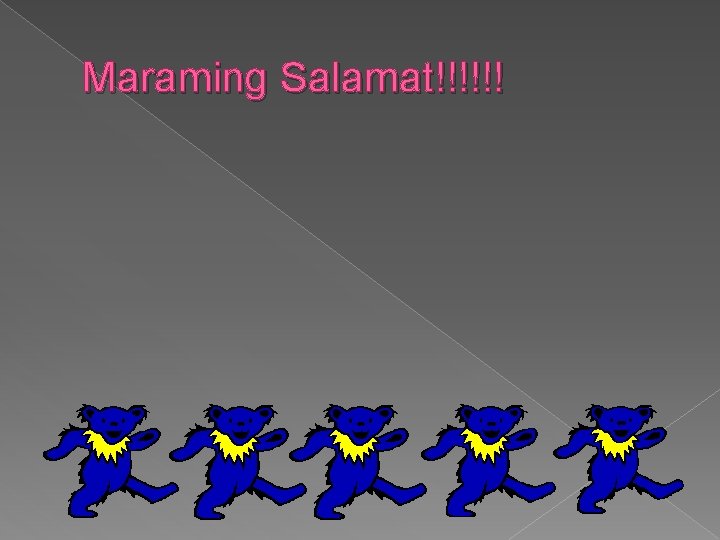 Maraming Salamat!!!!!! 