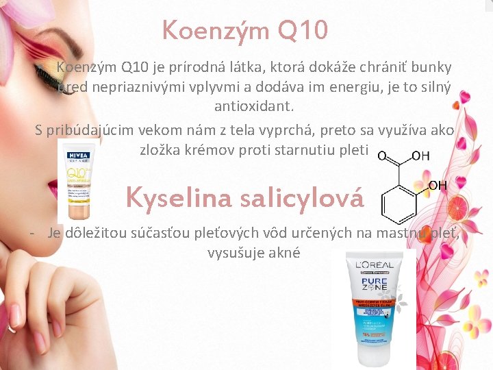 Koenzým Q 10 • Koenzým Q 10 je prírodná látka, ktorá dokáže chrániť bunky