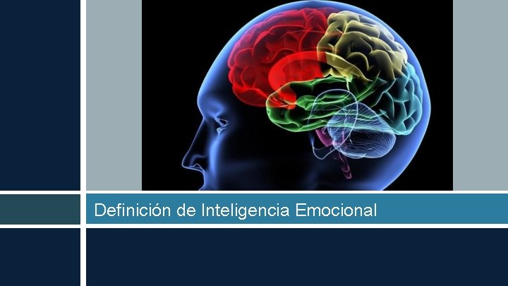 Definición de Inteligencia Emocional 