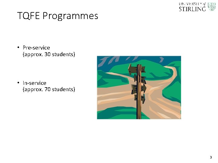 TQFE Programmes • Pre-service (approx. 30 students) • In-service (approx. 70 students) 3 