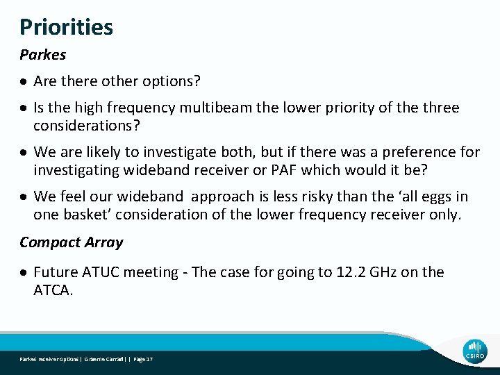 Priorities Parkes Are there other options? Is the high frequency multibeam the lower priority