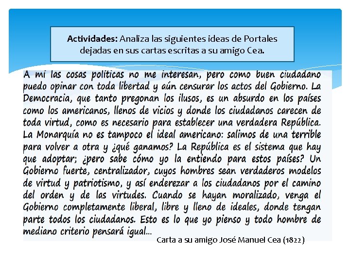 Actividades: Analiza las siguientes ideas de Portales dejadas en sus cartas escritas a su