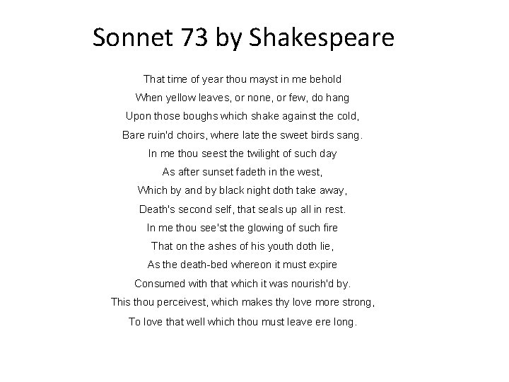 Sonnet 73 by Shakespeare That time of year thou mayst in me behold When