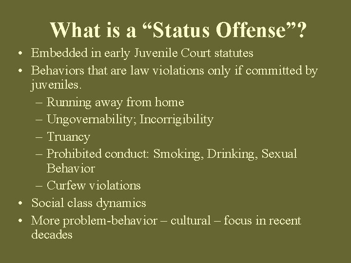 Regulation of NonCriminal Adolescent Behaviors Status Offenses Class