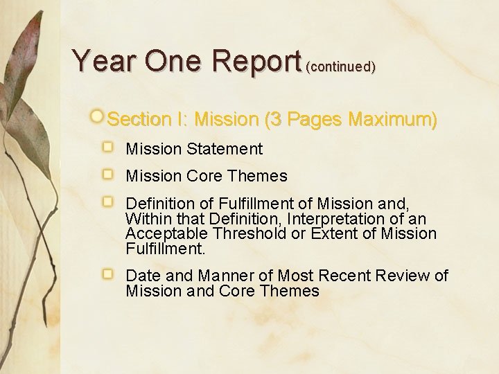 Year One Report (continued) Section I: Mission (3 Pages Maximum) Mission Statement Mission Core