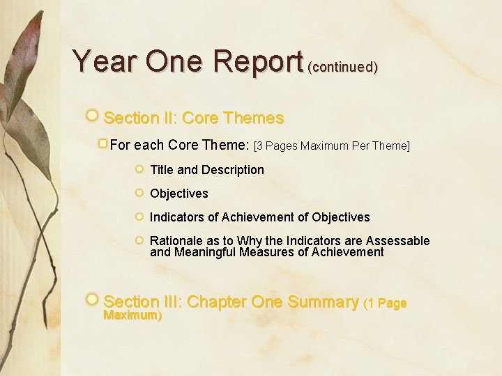 Year One Report (continued) Section II: Core Themes For each Core Theme: [3 Pages
