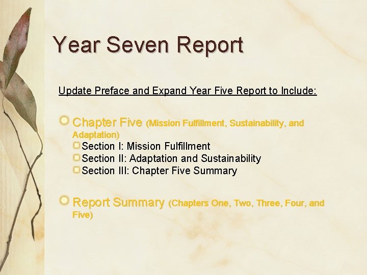 Year Seven Report Update Preface and Expand Year Five Report to Include: Chapter Five