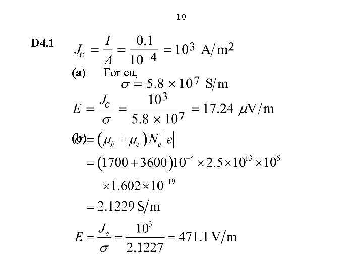 10 D 4. 1 (a) (b) For cu, 