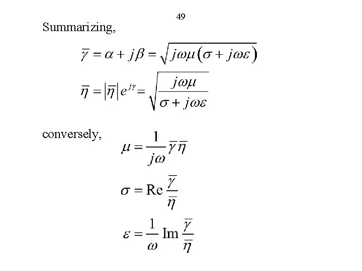 Summarizing, conversely, 49 