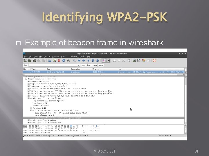 Identifying WPA 2 -PSK � Example of beacon frame in wireshark MIS 5212. 001