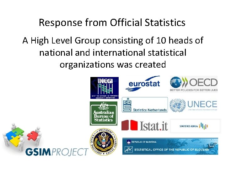 Response from Official Statistics A High Level Group consisting of 10 heads of national