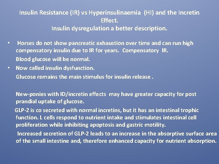 Insulin Resistance (IR) vs Hyperinsulinaemia (HI) and the Incretin Effect. Insulin dysregulation a better Insulin Resistance (IR) vs Hyperinsulinaemia (HI) and the Incretin Effect. Insulin dysregulation a better