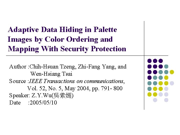 Adaptive Data Hiding in Palette Images by Color Ordering and Mapping With Security Protection