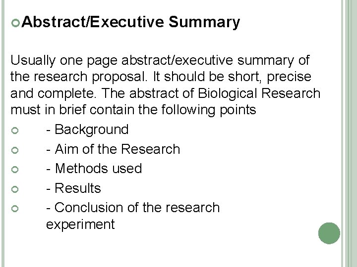  Abstract/Executive Summary Usually one page abstract/executive summary of the research proposal. It should
