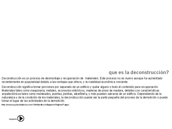 que es la deconstrucción? Deconstrucción es un proceso de desmontaje y recuperación de materiales.