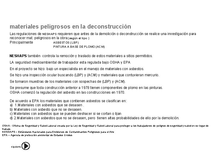 materiales peligrosos en la deconstrucción Las regulaciones de NESHAPS requieren que antes de la