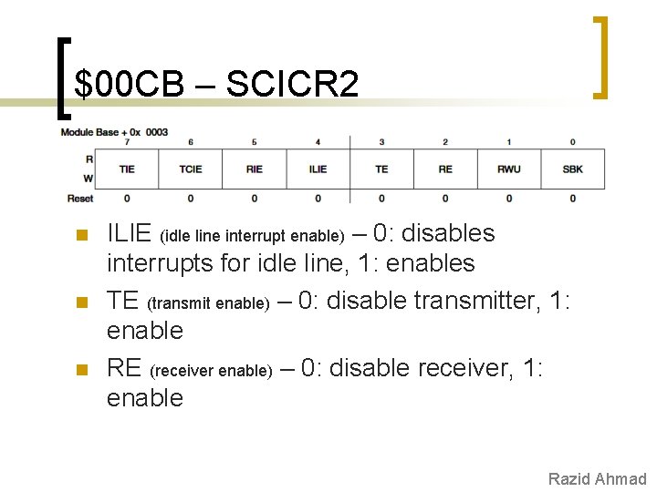 $00 CB – SCICR 2 n n n ILIE (idle line interrupt enable) –