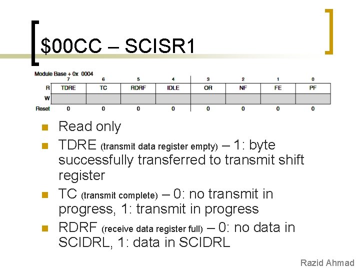 $00 CC – SCISR 1 n n Read only TDRE (transmit data register empty)