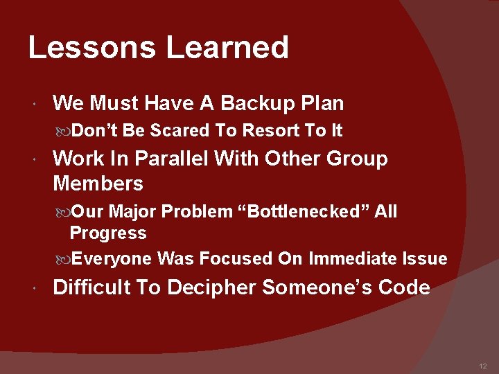 Lessons Learned We Must Have A Backup Plan Don’t Be Scared To Resort To