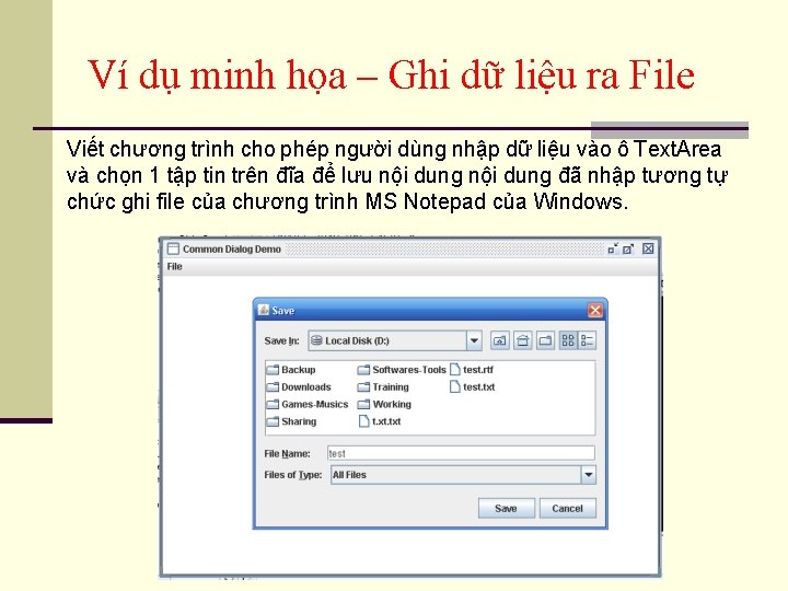 Ví dụ minh họa – Ghi dữ liệu ra File Viết chương trình cho